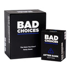 Bad Choices + After Dark Edition