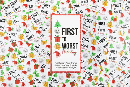 First to Worst - Holiday Edition